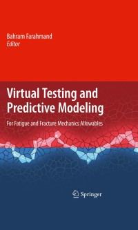 Cover image: Virtual Testing and Predictive Modeling 1st edition 9780387959238
