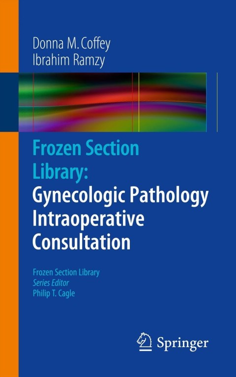 Cover image for book Frozen Section Library: Gynecologic Pathology Intraoperative Consultation