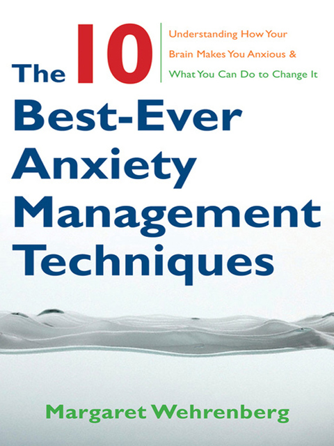 Cover image for book The 10 Best-Ever Anxiety Management Techniques