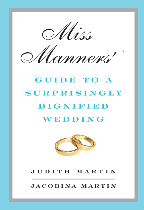 Cover image for book Miss Manners' Guide to a Surprisingly Dignified Wedding