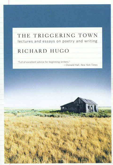 Cover image for book The Triggering Town: Lectures and Essays on Poetry and Writing