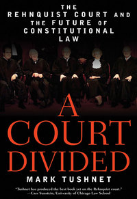 Cover image: A Court Divided: The Rehnquist Court and the Future of Constitutional Law 9780393327571