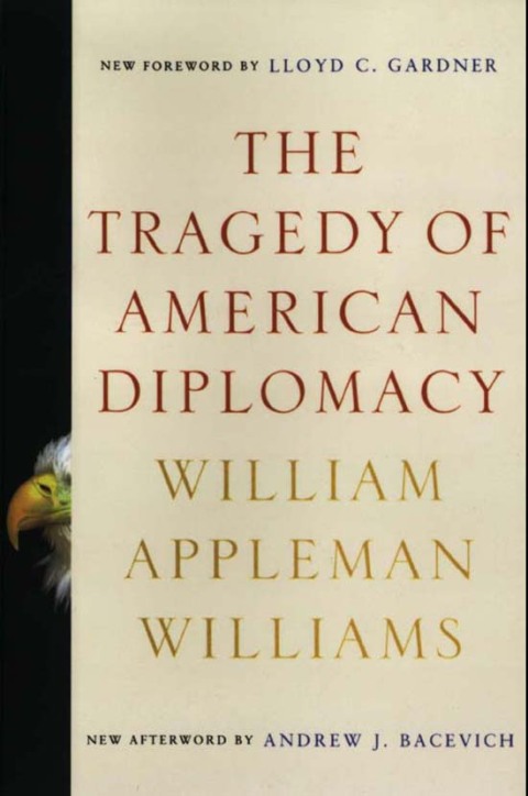Cover image for book The Tragedy of American Diplomacy