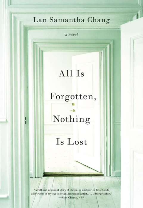 Cover image for book All Is Forgotten, Nothing Is Lost: A Novel