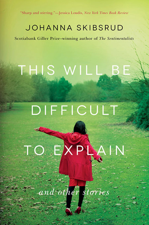 Cover image for book This Will Be Difficult to Explain: And Other Stories