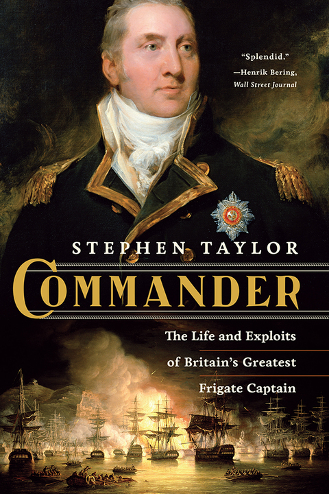 Cover image for book Commander: The Life and Exploits of Britain's Greatest Frigate Captain