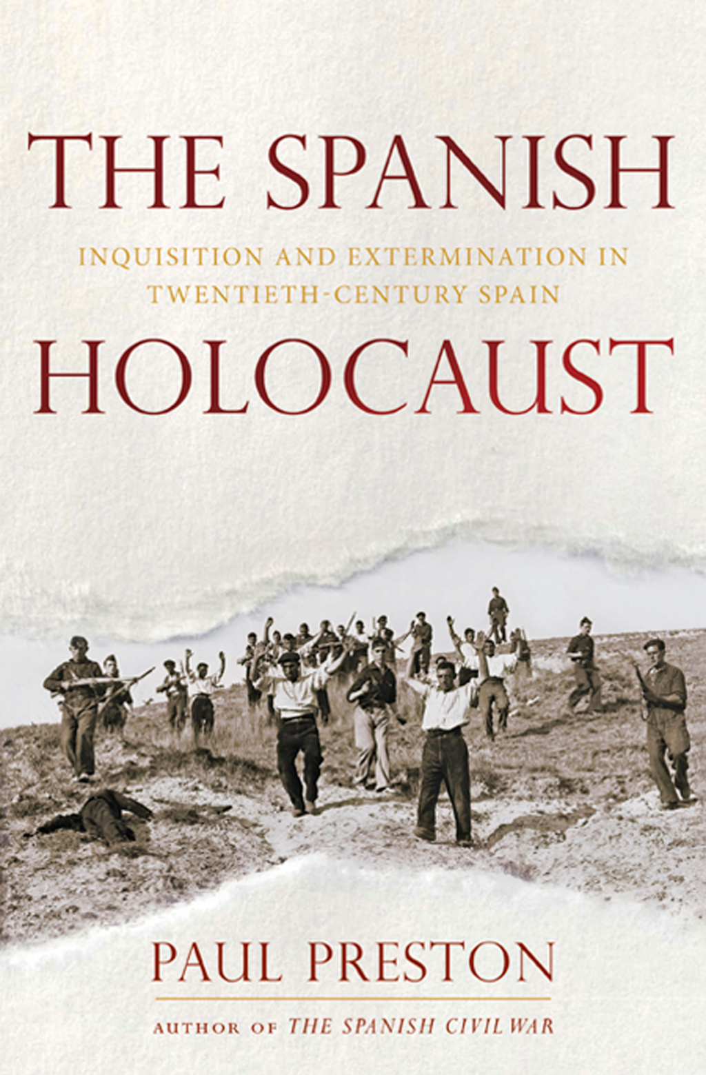 The Spanish Holocaust: Inquisition and Extermination in Twentieth-Century Spain (eBook) - Paul Preston,
