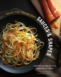 Cover image: Sauces & Shapes: Pasta the Italian Way 9780393082432