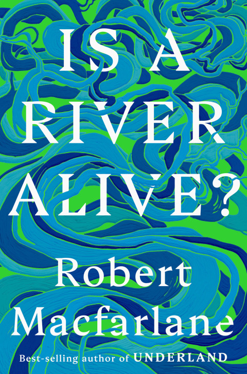 Cover image for book Is a River Alive?
