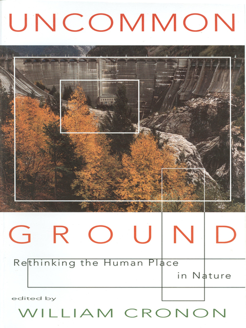 Cover image for book Uncommon Ground: Rethinking the Human Place in Nature