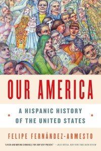 Omslagafbeelding: Our America: A Hispanic History of the United States 9780393349825