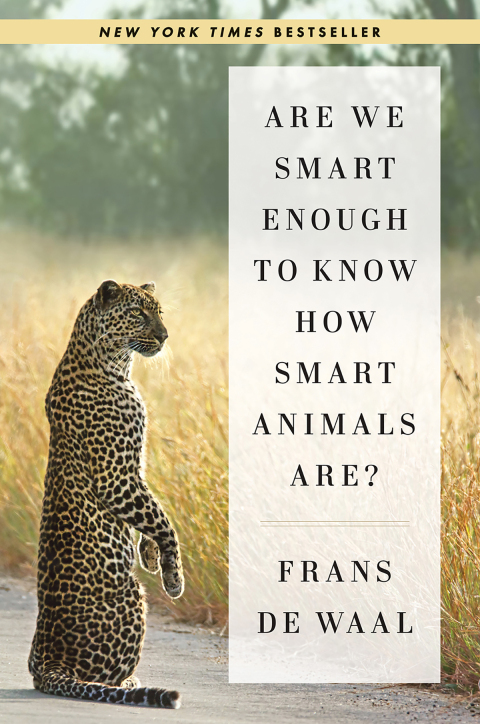 Cover image for book Are We Smart Enough to Know How Smart Animals Are?