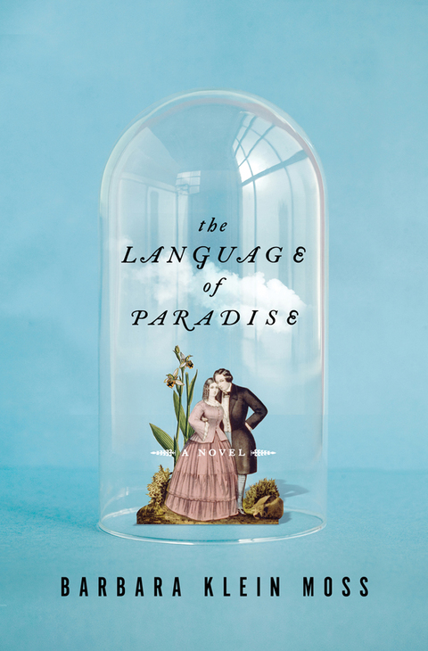 Cover image for book The Language of Paradise: A Novel
