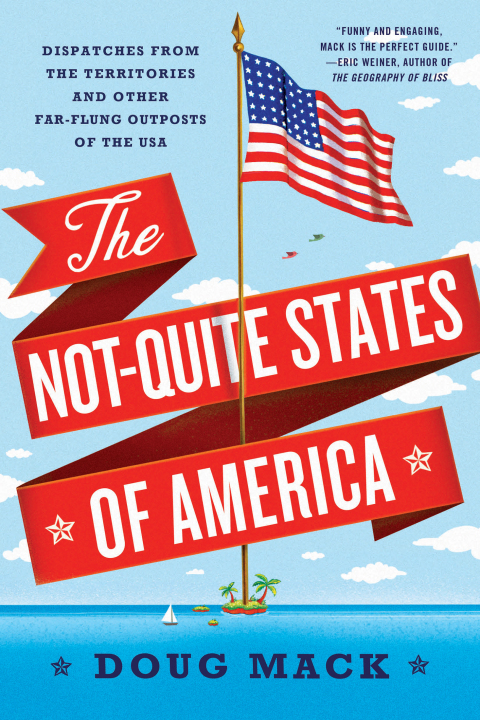 Cover image for book The Not-Quite States of America
