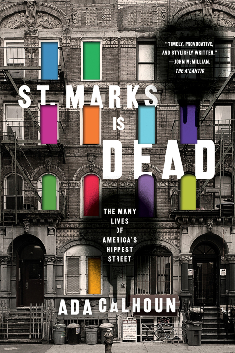 Cover image for book St. Marks Is Dead: The Many Lives of America's Hippest Street