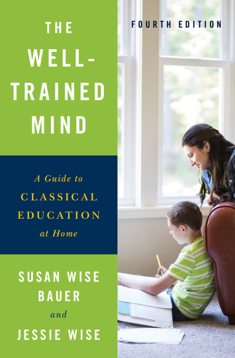 Cover image for book The Well-Trained Mind: A Guide to Classical Education at Home