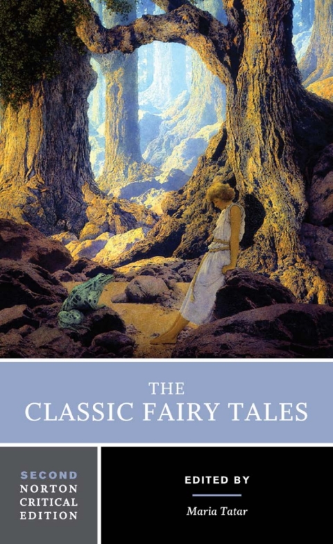 Cover image for book The Classic Fairy Tales (Norton Critical Editions)