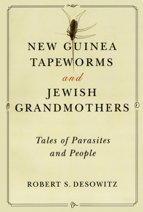 Cover image for book New Guinea Tapeworms and Jewish Grandmothers