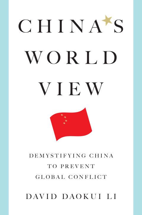 Cover image for book China's World View: Demystifying China to Prevent Global Conflict