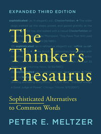 Cover image: The Thinker's Thesaurus: Sophisticated Alternatives to Common Words (Expanded Third Edition) 3rd edition 9780393351255