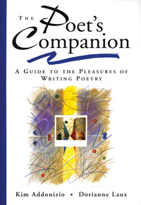 Imagen de portada: The Poet's Companion: A Guide to the Pleasures of Writing Poetry 9780393316544