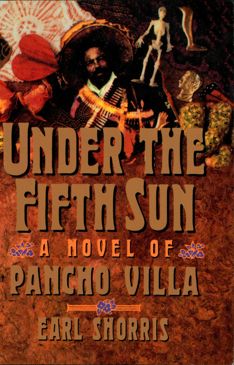 Cover image for book Under the Fifth Sun: A Novel of Pancho Villa
