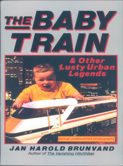 Cover image for book The Baby Train and Other Lusty Urban Legends