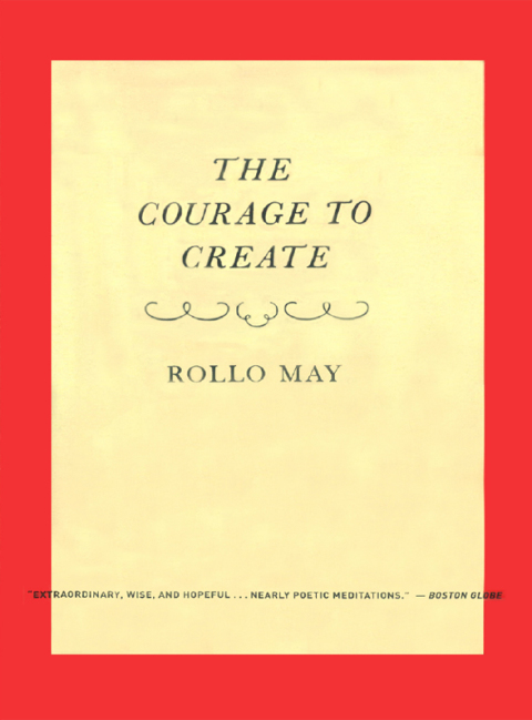 Cover image for book The Courage to Create