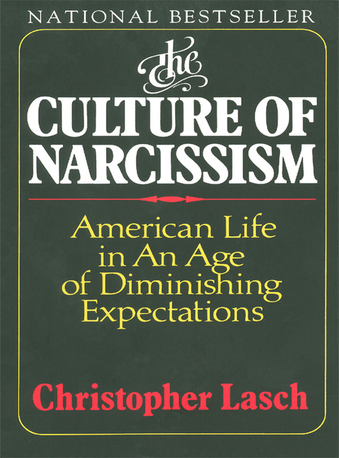 Cover image for book The Culture of Narcissism: American Life in an Age of Diminishing Expectations