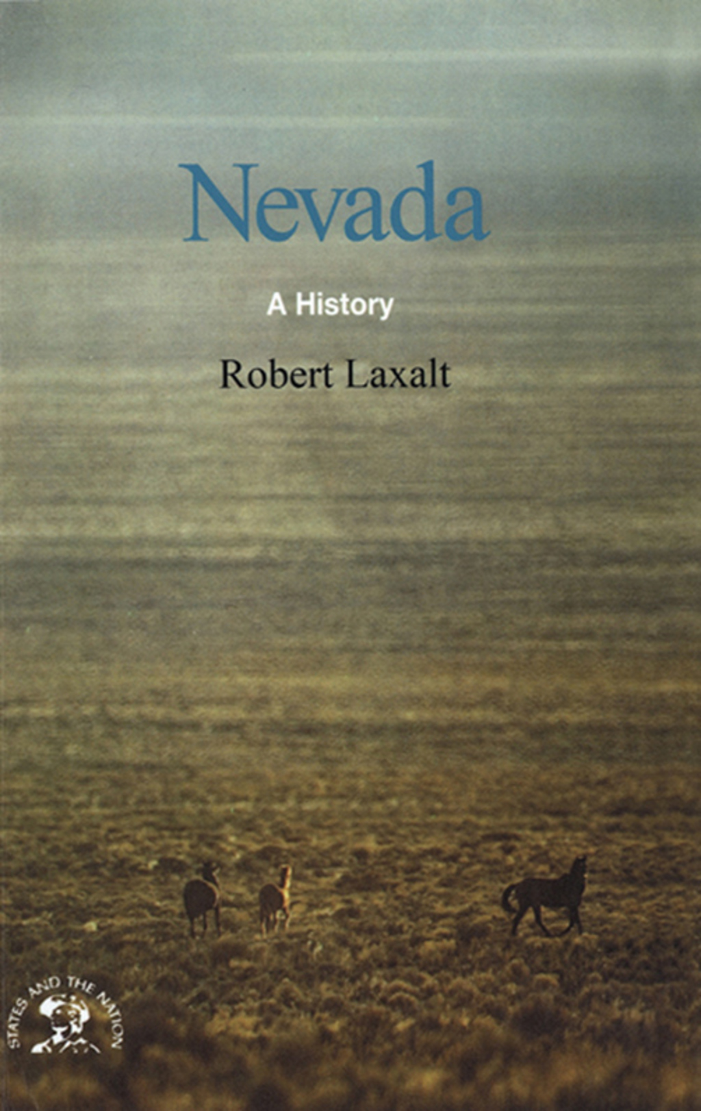 Nevada: A Bicentennial History (States and the Nation) (eBook) - Robert Laxalt,