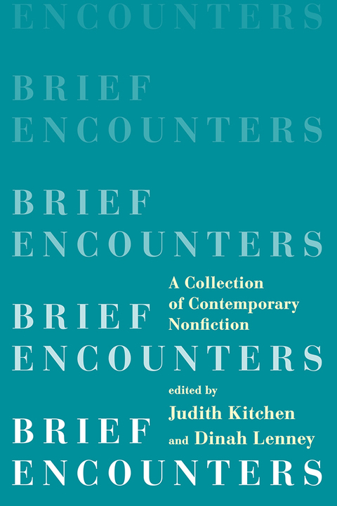 Cover image for book Brief Encounters: A Collection of Contemporary Nonfiction