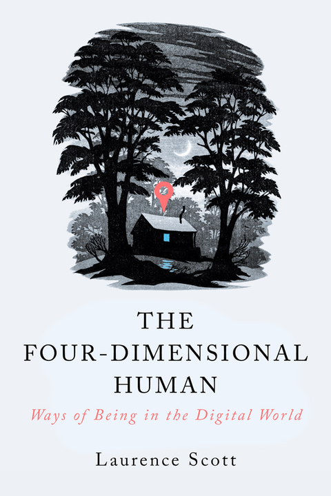 Cover image for book The Four-Dimensional Human: Ways of Being in the Digital World
