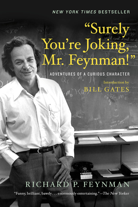 Surely You're Joking,Mr.Feynman!