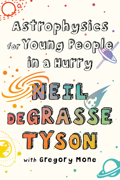 Cover image for book Astrophysics for Young People in a Hurry