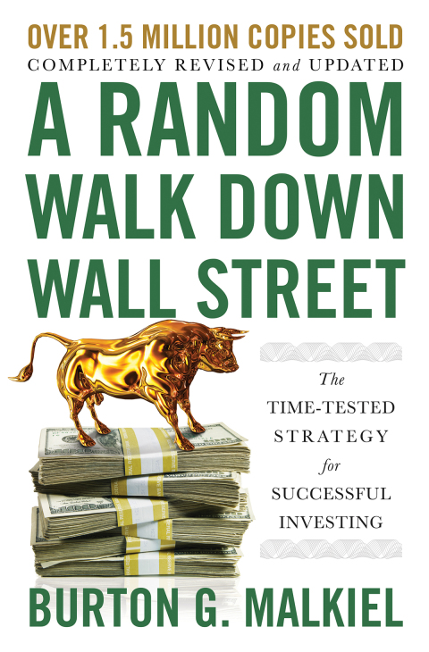 Cover image for book A Random Walk Down Wall Street: The Time-Tested Strategy for Successful Investing