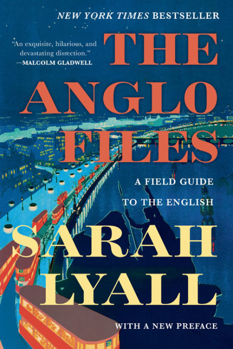 Cover image for book The Anglo Files: A Field Guide to the English