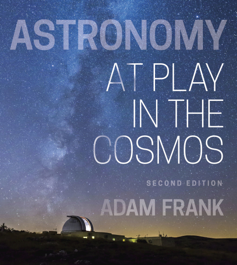 Cover image for book Astronomy: At Play in the Cosmos