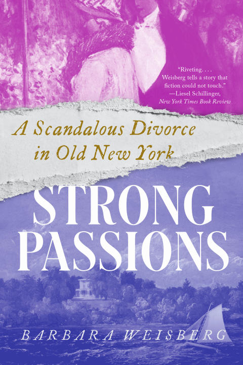 Cover image for book Strong Passions: A Scandalous Divorce in Old New York