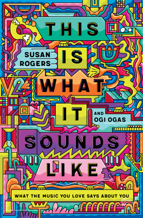 Cover image for book This Is What It Sounds Like: What the Music You Love Says About You
