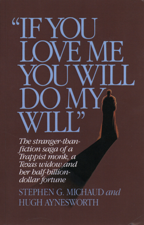 Cover image for book "If You Love Me, You Will Do My Will"