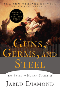 Cover image: Guns, Germs, and Steel: The Fates of Human Societies (20th Anniversary Edition) 9780393354324