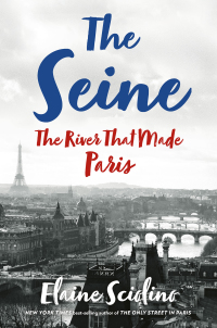 Imagen de portada: The Seine: The River that Made Paris 9780393358599