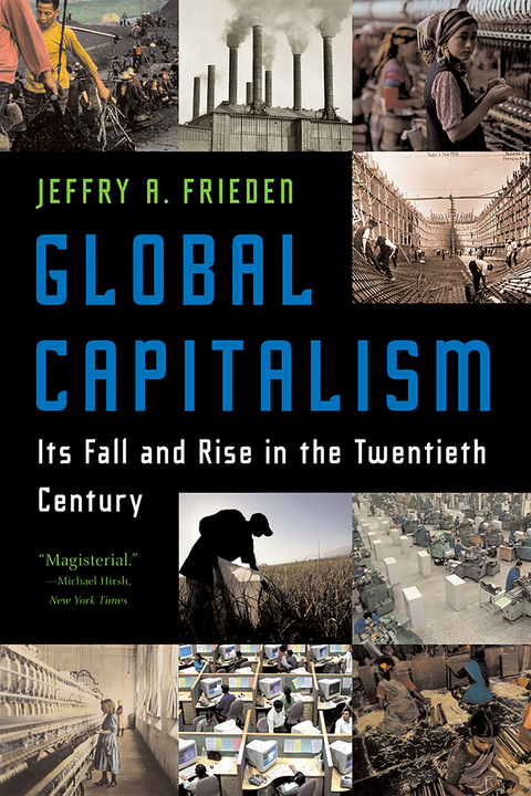 Cover image for book Global Capitalism: Its Fall and Rise in the Twentieth Century