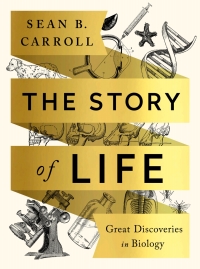 Cover image: The Story of Life: Great Discoveries in Biology 1st edition 9780393631562