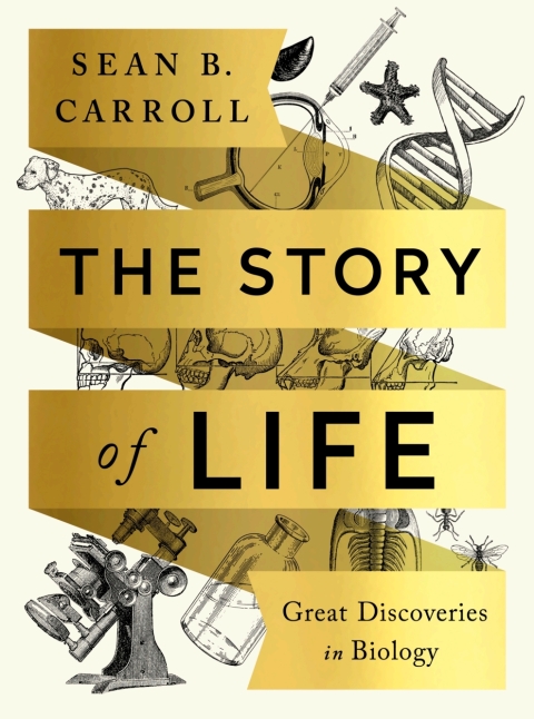 Cover image for book The Story of Life: Great Discoveries in Biology