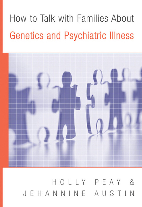Cover image for book How to Talk with Families About Genetics and Psychiatric Illness
