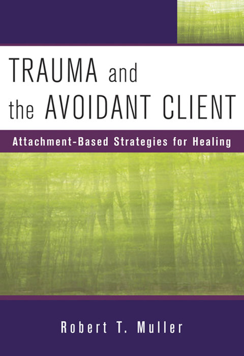 Cover image for book Trauma and the Avoidant Client