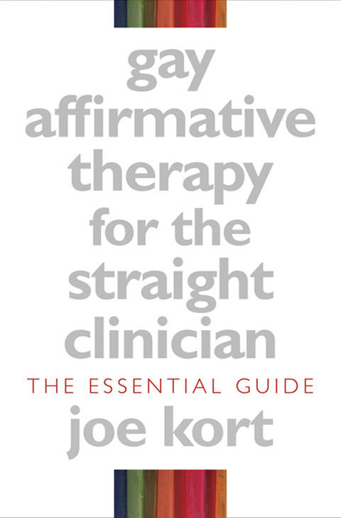 Cover image for book Gay Affirmative Therapy for the Straight Clinician