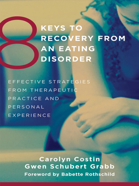 Cover image for book 8 Keys to Recovery from an Eating Disorder