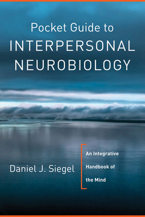 Cover image for book Pocket Guide to Interpersonal Neurobiology